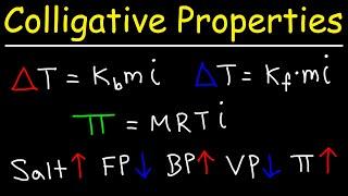 Colligative Properties - Boiling Point Elevation, Freezing Point Depression & Osmotic Pressure