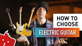 How To Choose: Electric Guitar