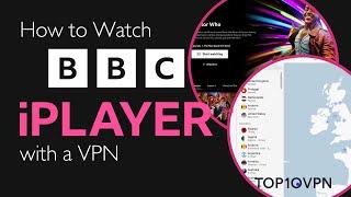 How to Watch BBC iPlayer with a VPN [Quick Tutorial]