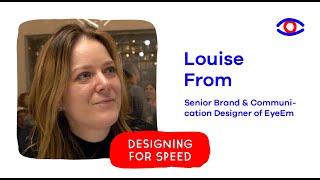 EyeEm | Louise From - Designing for Speed
