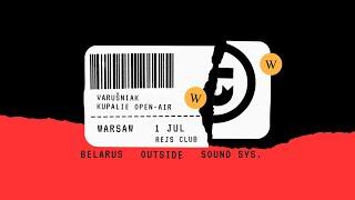 HotReport from Warsaw — Belarus Outside Sound System stage on Varushniak Fest (01.07.23)