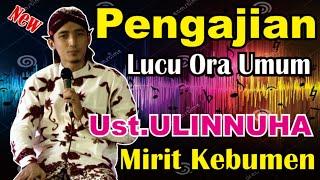 Pengajian lucu Bersama Ki Dalang Ulinnuha Terbaru 2021 ( MIRIT KEBUMEN )