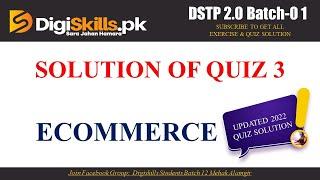 DSTP 2.0 Batch 01 Ecommerce Quiz 3 Solution 2022 || Ecommerce Quiz 3 || DSTP 2.0 Batch 01