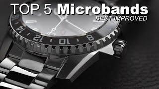 TOP 5 Microbrands that I have seen improve in Quality