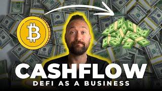 Defi as a Business (Crypto Cashflow)