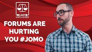 LSAT and law school admissions forums are hurting you #JOMO