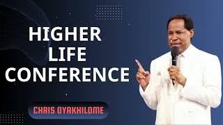 Higher Life Conference - Pastor Chris Oyakhilome Ph.D