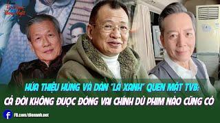 Hứa Thiệu Hùng và dàn "lá xanh" quen mặt TVB: Cả đời không được đóng vai chính dù phim nào cũng có