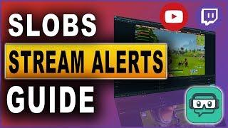 Streamlabs OBS Alerts | Tutorial (2019)