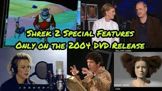 Shrek 2 Special Features Only On The 2004 DVD Release