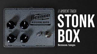 Benson Amps - Stonk Box Fuzz // Full Demo