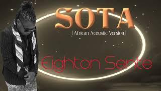 Sota - Eighton Sente [African Acoustic Version]