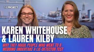 Karen Whitehouse & Lauren Kilby On Why They're Using A Lie Detector On Wedding Guests