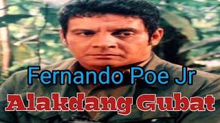 ALAKDANG GUBAT - ACTION MOVIE - FERNANDO POE JR - REMASTERED