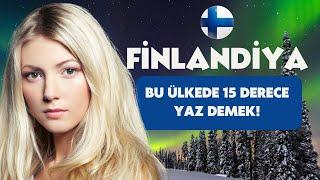 Finlandiya : Bu ülkede 15 derece yaz demek!