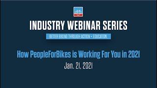 How PeopleForBikes Is Working For You in 2021