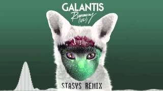 Galantis - Runaway (U & I) (Stasys Remix)