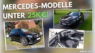 Die Besten Mercedes-Modelle Unter 25K€! - Emilio Autos