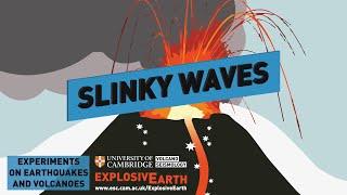 Slinky Waves - Experiments on Earthquakes and Volcanoes