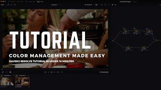 Easy Resolve Color Management TUTORIAL
