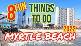 Top 8 Fun Things and Attractions To Do This Summer around Myrtle Beach, SC 2022