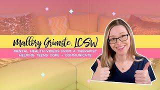 Mallory Grimste, LCSW is a mental health therapist helping teens cope and communicate