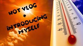 Hot vlog introducing myself