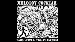 Molotov Cocktail - Once Upon A Time In America ( Full Album )