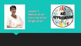 Lesson 1:  (Art Appreciation)The Meaning and Importance of Art