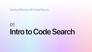 Intro to Code Search