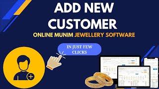 Add customer in software - Online Munim Jewellery Software