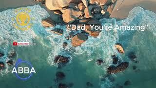 Dad, You're Amazing (Karaoke)