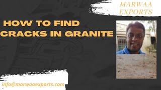 How to find defects and cracks on granite slab.granite me crack kise hote hain