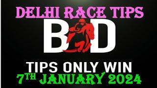 DELHI RACE TIPS | 07/01/2025 | HORSE RACING TIPS | TODAY DELHI RACE | RACE TIPS | (@TIPSONLYWIN)