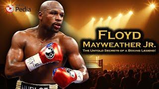 Floyd Mayweather: The Untold Secrets of Boxing’s Undefeated Billionaire!