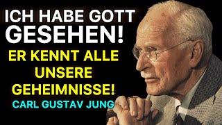 Ich werde Ihnen die Wahrheit sagen! Offenbarungen des großen Carl Jung über Gott