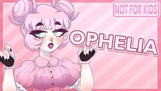 OC Rundown | Ophelia