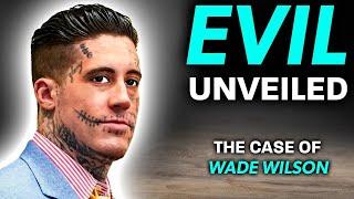 Evil Unveiled: The Chilling Crimes of Florida's Wade Wilson | Documentary