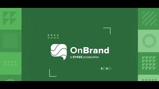 Introducing OnBrand, a SYKES Production