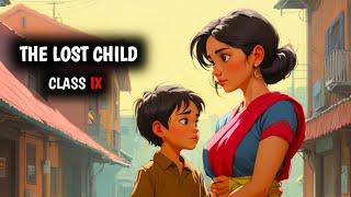 The Lost Child Class 9 Chapter 1 Full Chapter In One Shot । Class 9 Moments Chapter 1(HINDI)