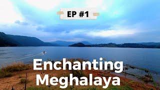 Meghalaya EP-1 | Guwahati to Shillong | Umiam lake | police bazaar  | Enchanting Meghalaya