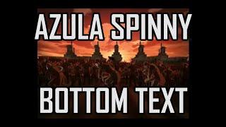 azula spinny