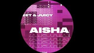 Aisha - Sweet & Juicy [TVR007]