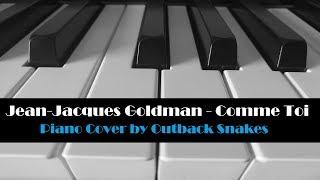 Jean-Jacques Goldman – Comme Toi (Piano Cover by Outback Snakes)