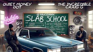 Slab School - Craig G & Quiet Money Dot (Full Mixtape) #DJSaucePark