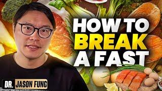 How to Break a Fast | Jason Fung