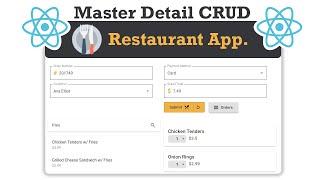 Master Detail CRUD with  React JS & Asp.Net Core Web API | Restaurant App Project