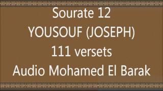 Mohamed El Barak sourate 012 Yusuf vo by tiss38din