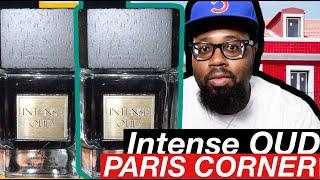 INTENSE OUD BY PARIS CORNER {FIRST IMPRESSIONS}