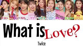 What is Love?-Twice(トゥワイス)【日本語字幕/かなるび/歌詞】